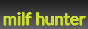 milf hunter